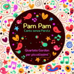 Pam Pam Canto senza parole Quarteto Gordon per piccolissimi