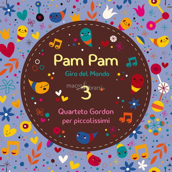 CD - Pam Pam - Canto senza parole - Quarteto Gordon per piccolissimi